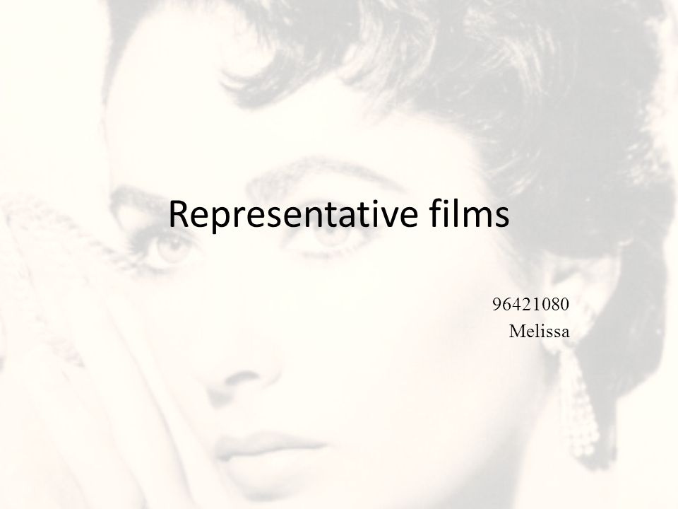 Representative films Melissa