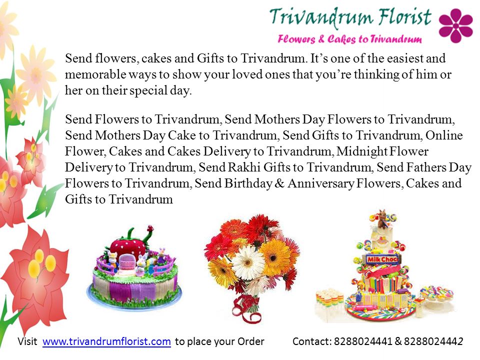 Send flowers, cakes and Gifts to Trivandrum.