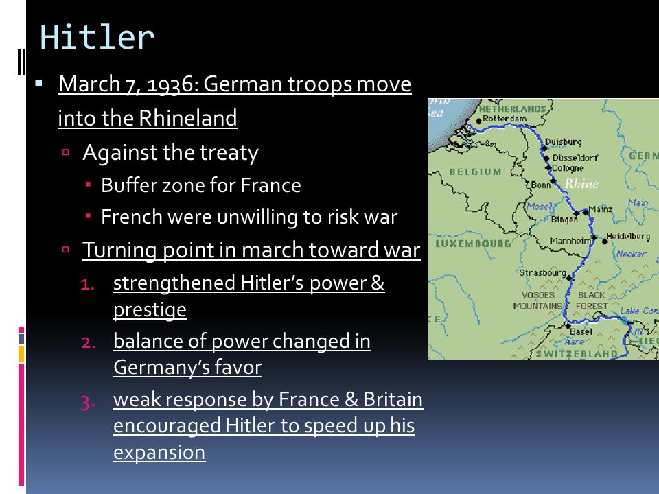 Hitler  Hitler pledged to undo the Versailles Treaty (WWI)  limited the size of Germany’s army  March 1935: Hitler announced that Germany would not obey the restrictions  League issued only a mild condemnation  The League’s failure to stop Hitler from building up its armed forces only convinced him to take even more greater risks  Banners throughout Germany announced, Today Germany.