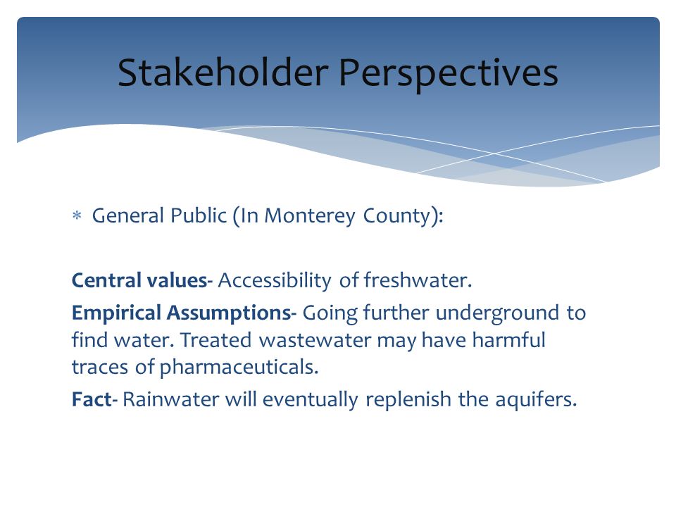  General Public (In Monterey County): Central values- Accessibility of freshwater.