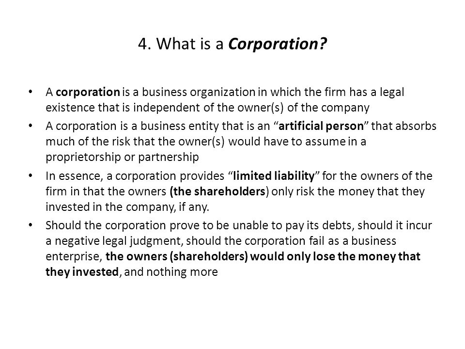 4. What is a Corporation.