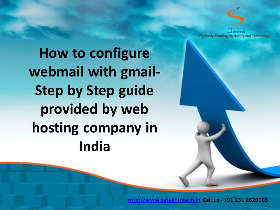 How to configure webmail with gmail- Step by Step guide provided by web hosting company in India   Call us