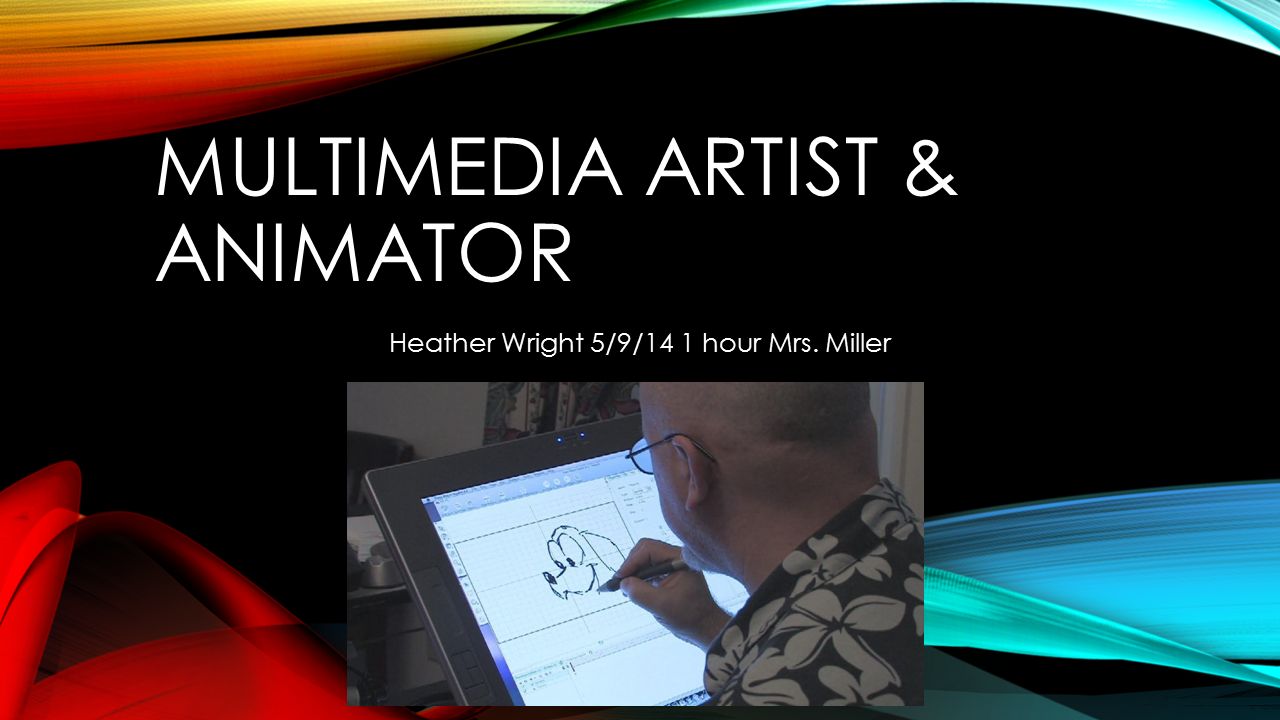 multimedia artist animator heather wright 5 9 14 1 hour multimedia artists and animators