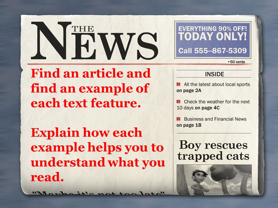 Find an article and find an example of each text feature.