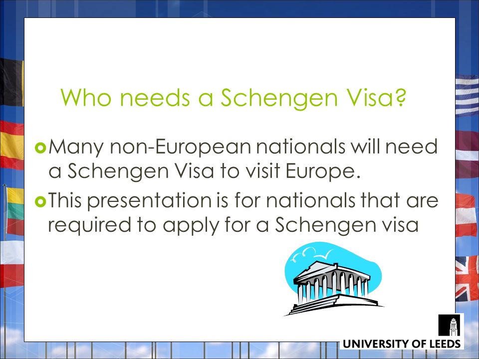 Who needs a Schengen Visa.  Many non-European nationals will need a Schengen Visa to visit Europe.