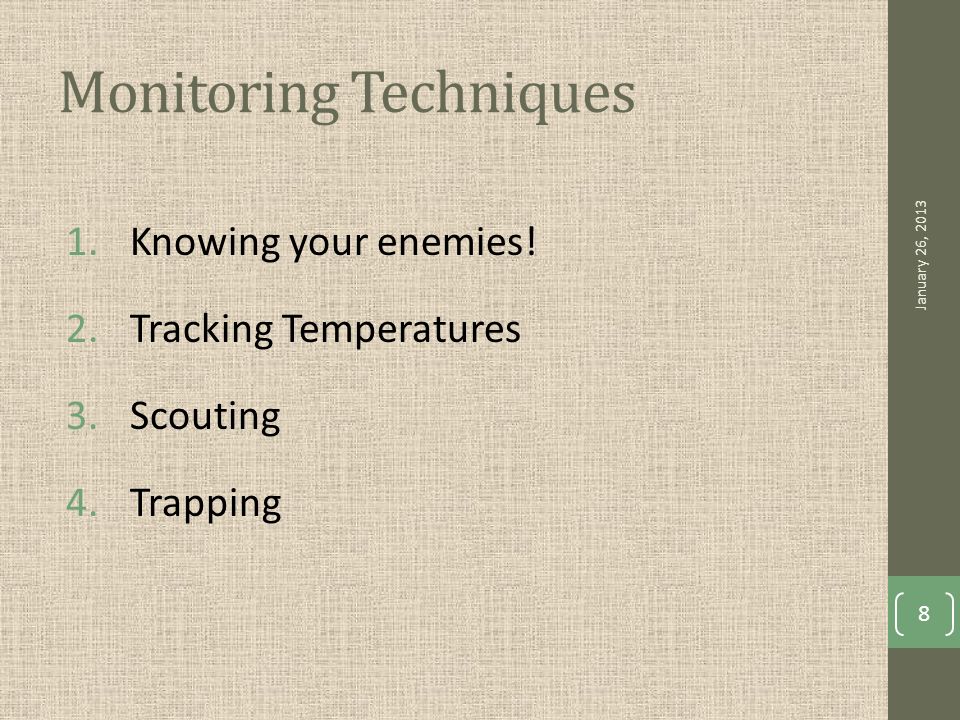 Monitoring Techniques 1.Knowing your enemies.