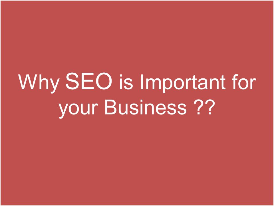 Why SEO is Important for your Business