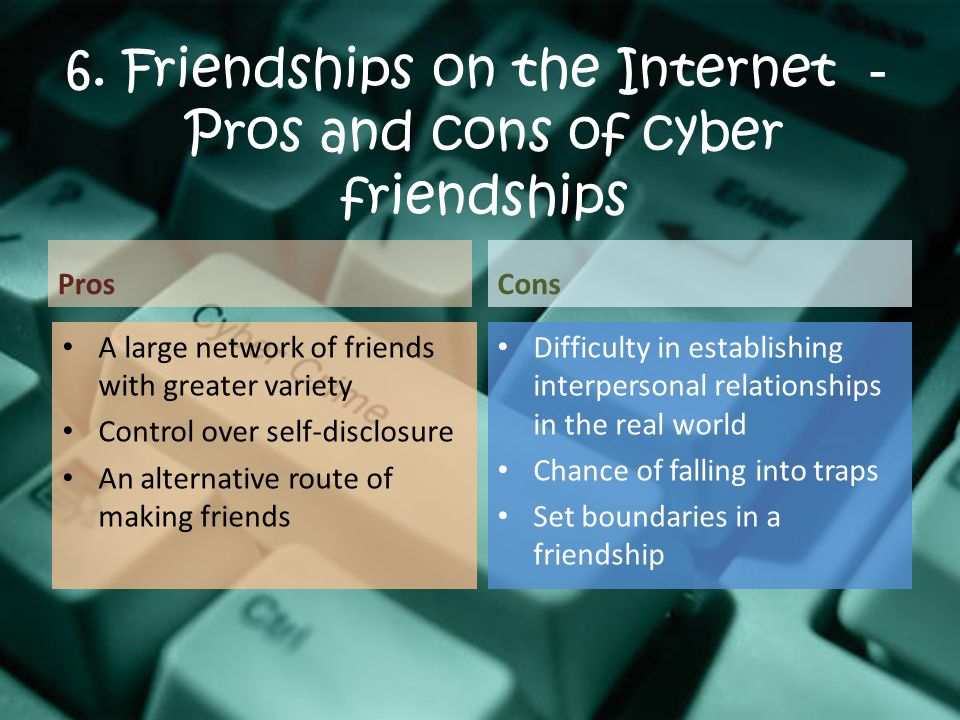 The Pros and Cons of Forming Most of Your Friendships Online