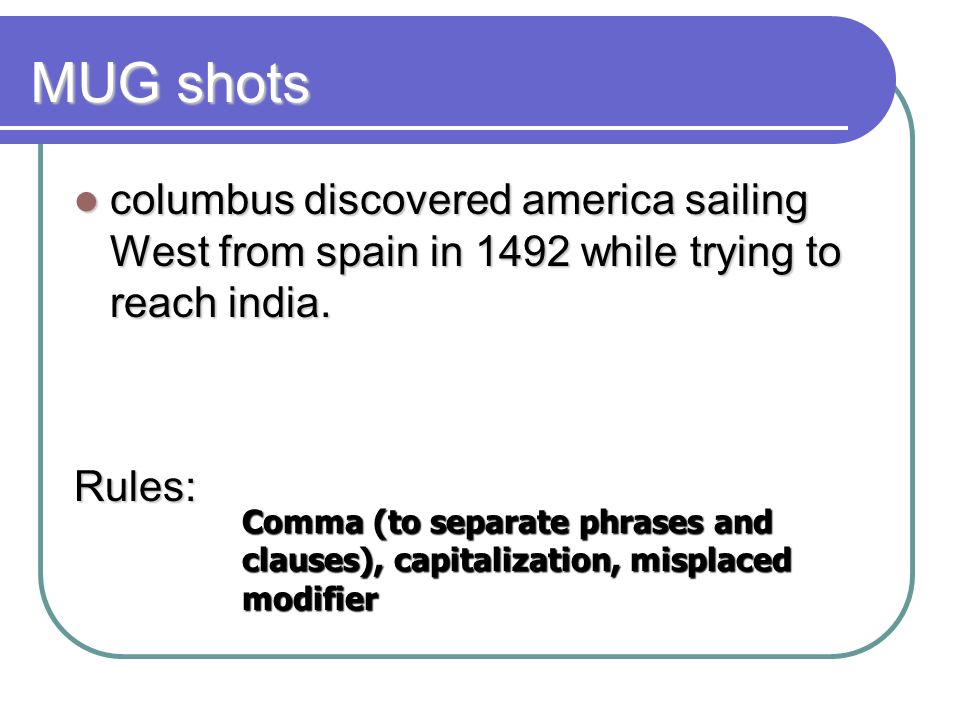 MUG Shots Columbus Discovered America Sailing West From
