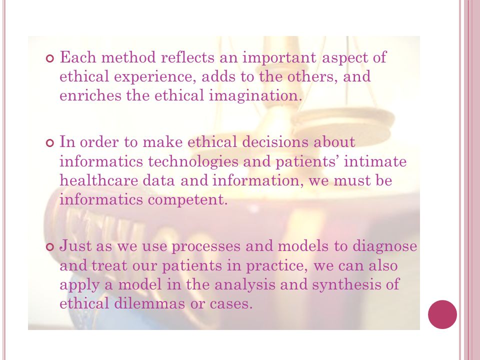 Each method reflects an important aspect of ethical experience, adds to the others, and enriches the ethical imagination.
