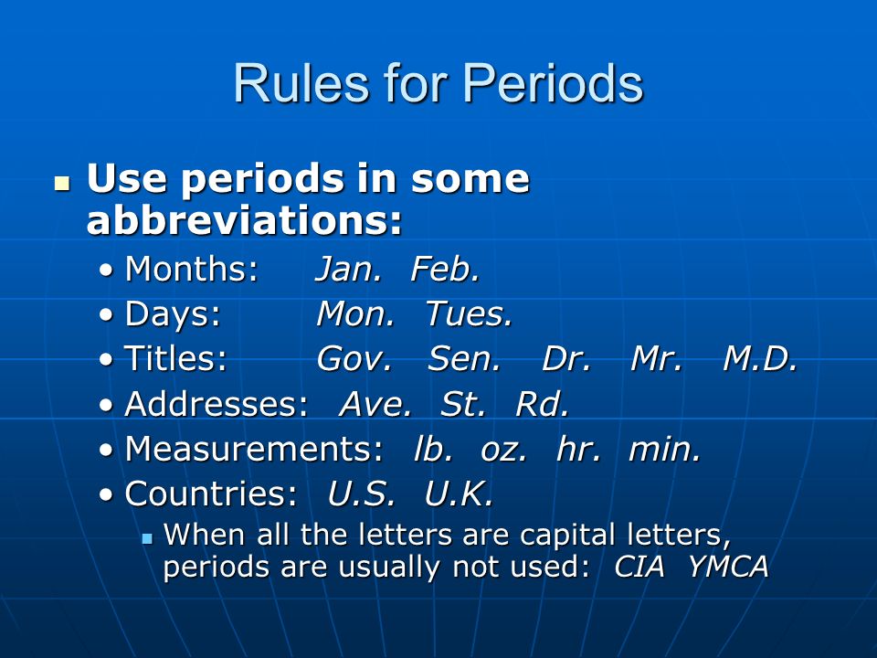 Punctuation Review Rules of Grammar. Rules for Periods Use a period at the  end of a complete sentence. Use a period at the end of a complete sentence.  - ppt download
