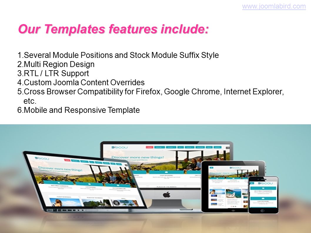 Our Templates features include: 1. Several Module Positions and Stock Module Suffix Style 2.