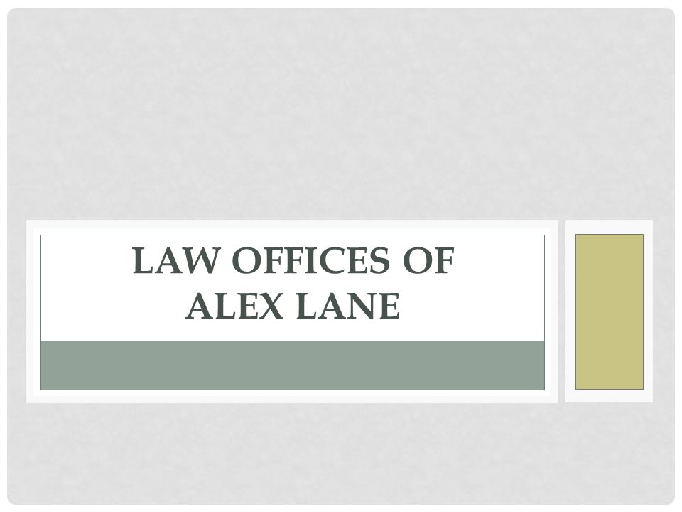 LAW OFFICES OF ALEX LANE