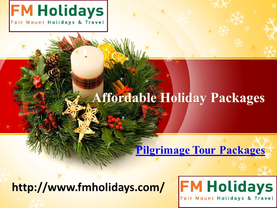 Affordable Holiday Packages Pilgrimage Tour Packages