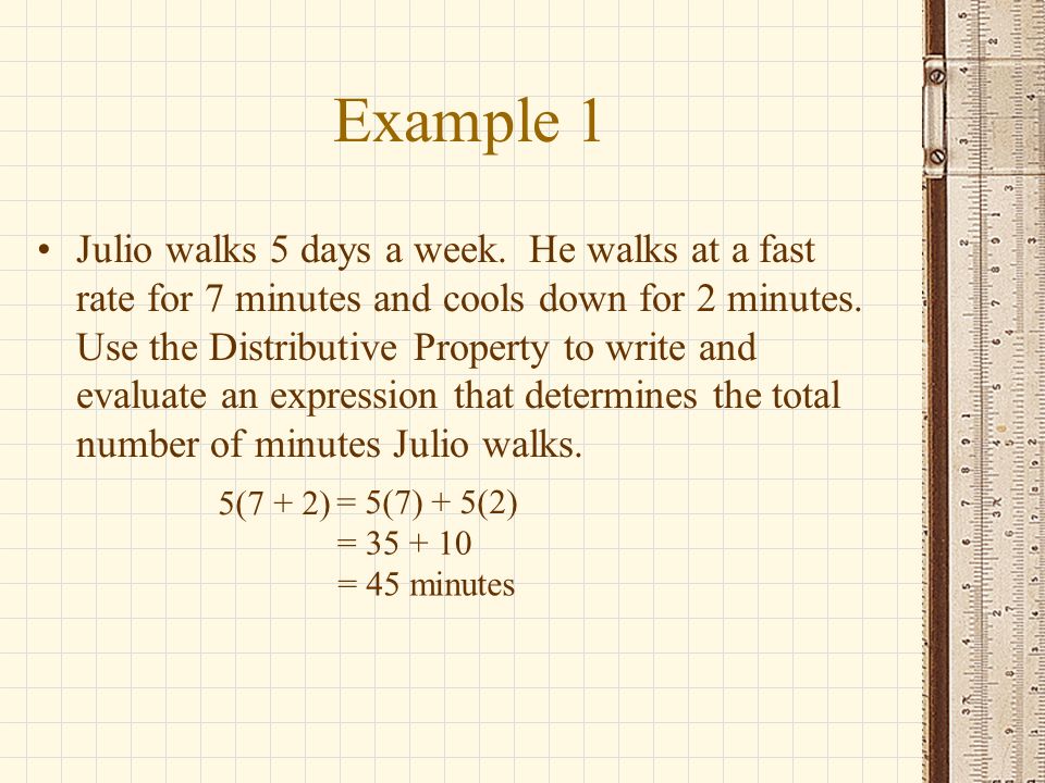Example 1 Julio walks 5 days a week.