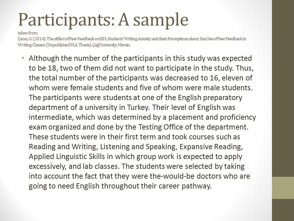 Participants: A sample taken from Çınar,, G. (2014).