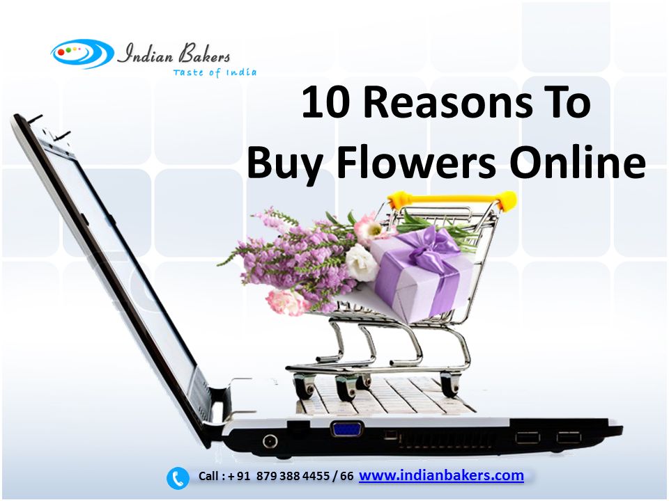 10 Reasons To Buy Flowers Online Call : / Call : /