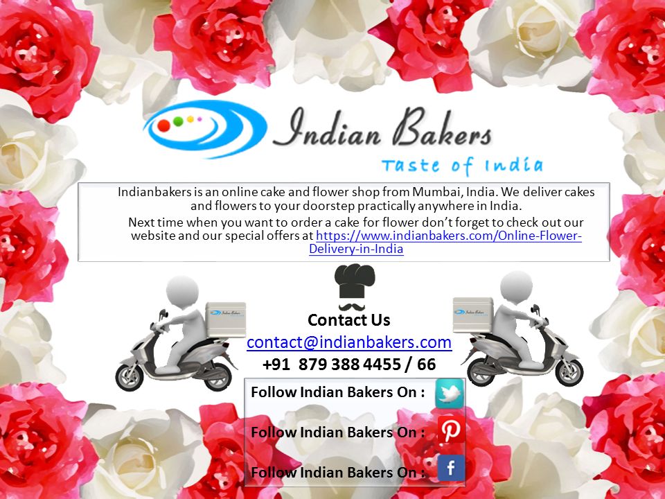 Indianbakers is an online cake and flower shop from Mumbai, India.