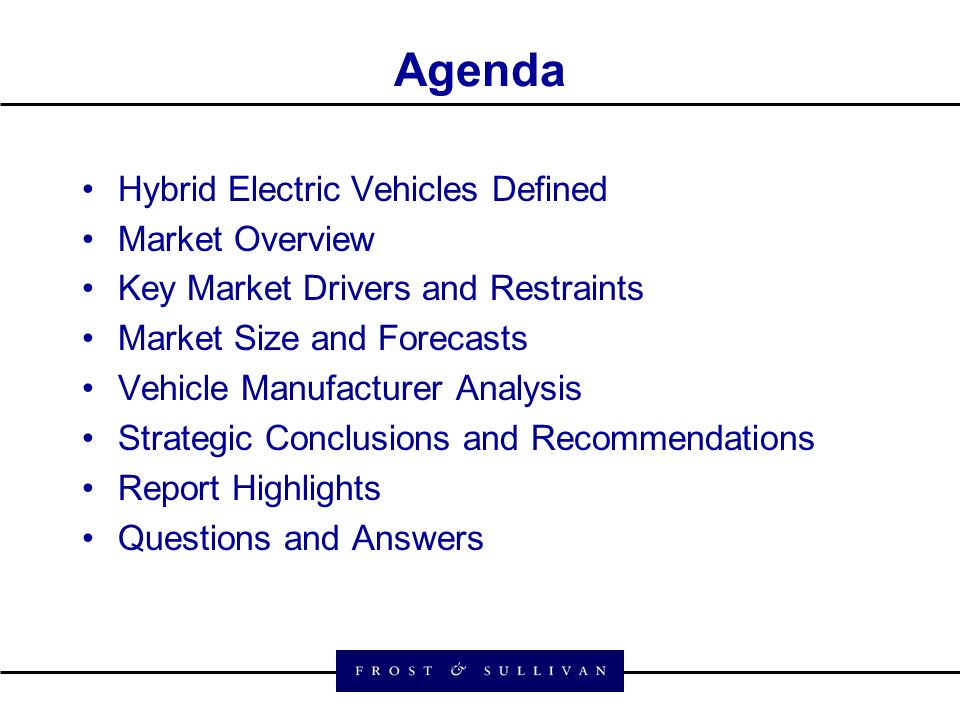 The European Market For Full And Mild Hybrid Electric Vehicles 2 Agenda Hybrid Electric Vehicles Defined Market Overview Key Drivers And Restraints Size Forecasts Vehicle Manufacturer Ysis