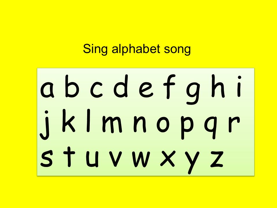 Phase 3 Week 4 Sing Alphabet Song A B C D E F G H I J K L M N O P Q R S T U V W X Y Z Ppt Download