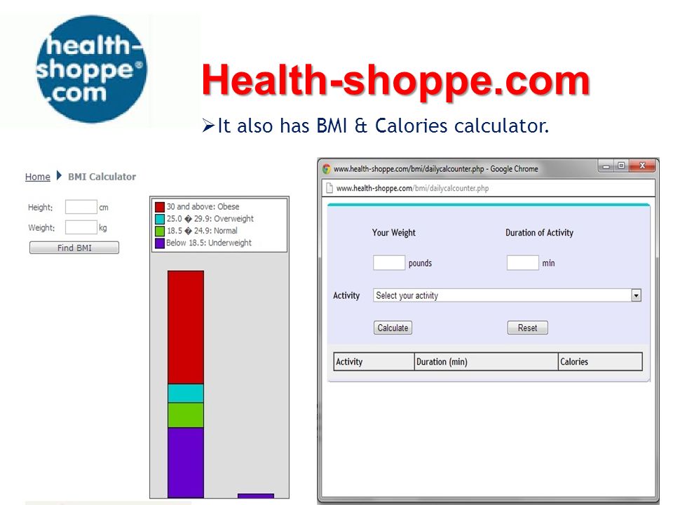 Health-shoppe.com  It also has BMI & Calories calculator.