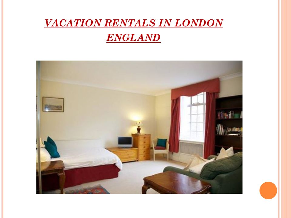 VACATION RENTALS IN LONDON ENGLAND