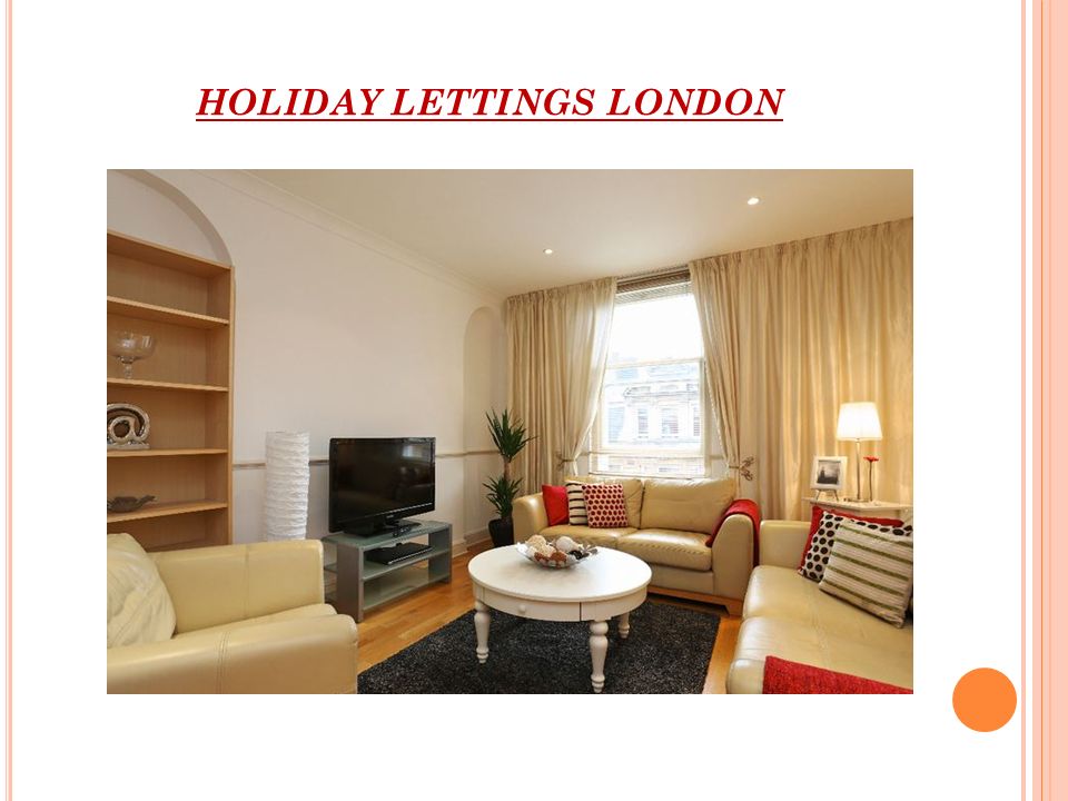 HOLIDAY LETTINGS LONDON