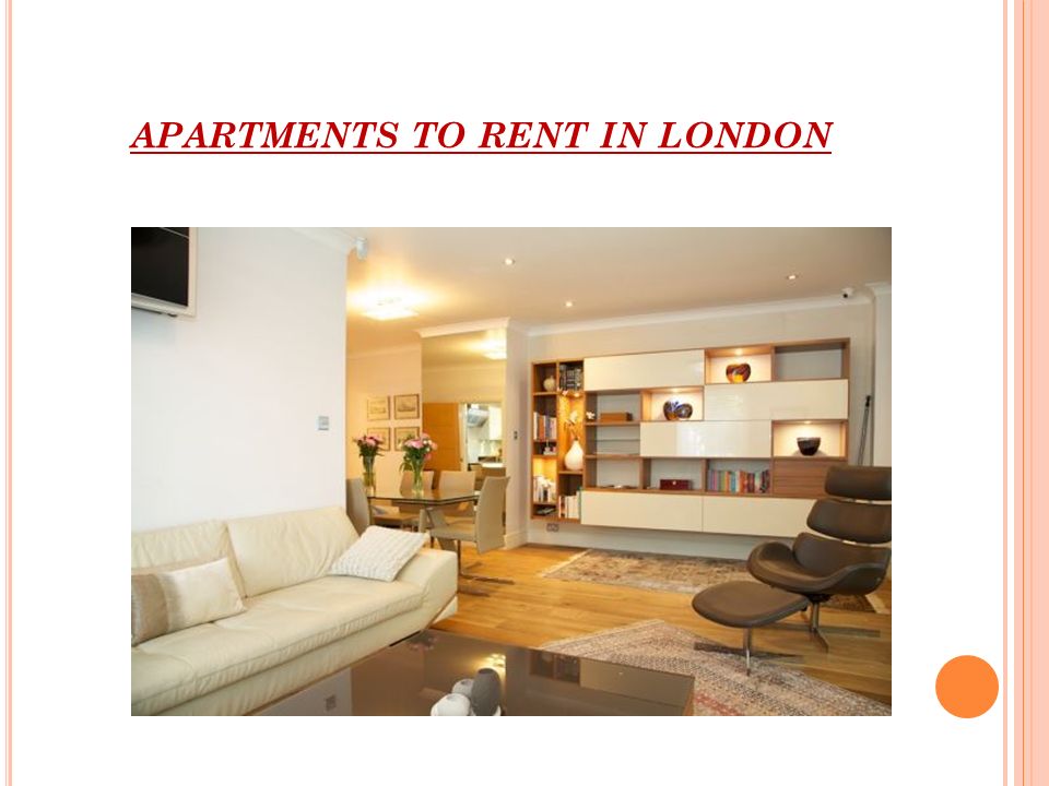 APARTMENTS TO RENT IN LONDON