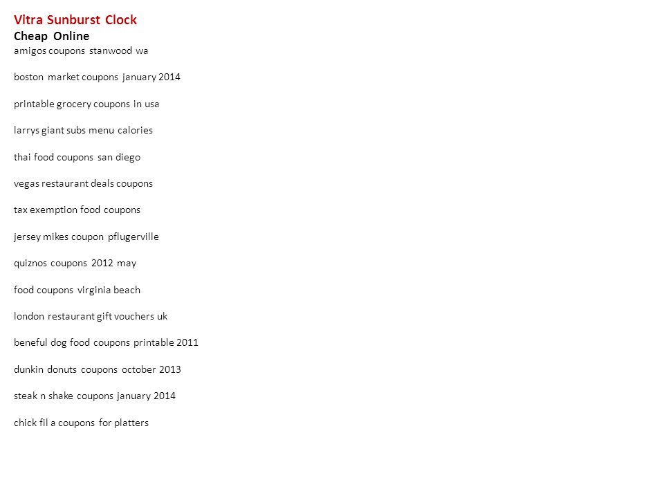 Vitra Sunburst Clock Affordable On the net amigos coupon codes stanwood wa photo relating to Printable Boston Market Coupons known as Vitra Sunburst Clock Reasonably priced On-line amigos discount codes stanwood wa