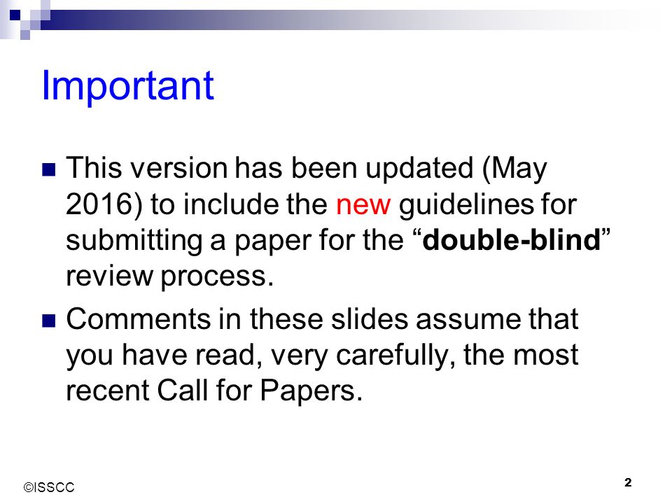©ISSCC 1 Writing a good ISSCC paper updated May 2016 Tips on how to