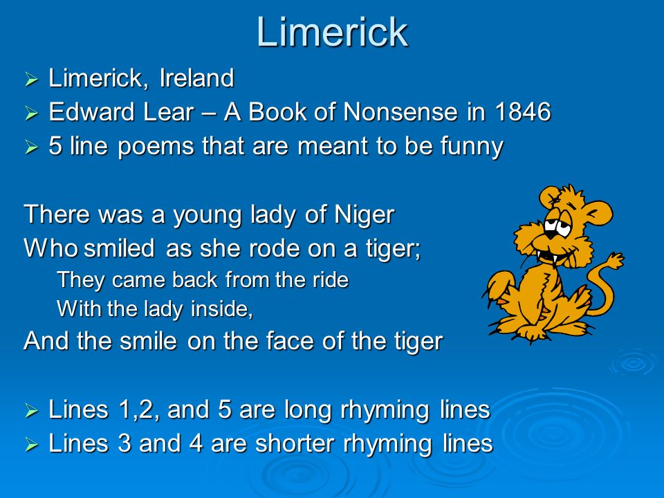 Haiku and Limerick (The Nature of Comedy). Haiku  Japanese poem with 3  lines  These poems are usually about nature - Drooping green branches -  Weighted. - ppt download