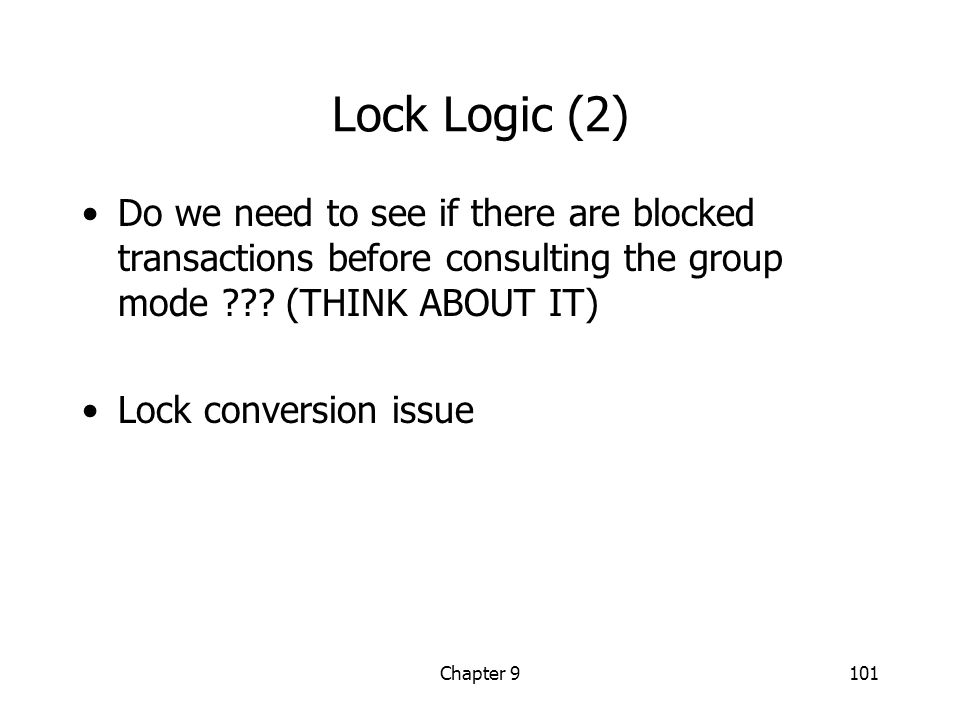 Chapter 9101 Lock Logic (2) Do we need to see if there are blocked transactions before consulting the group mode .