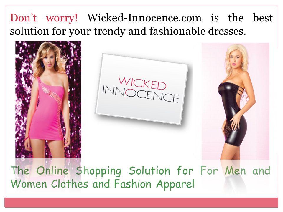 The Online Shopping Solution for For Men and Women Clothes and Fashion Apparel Don’t worry.