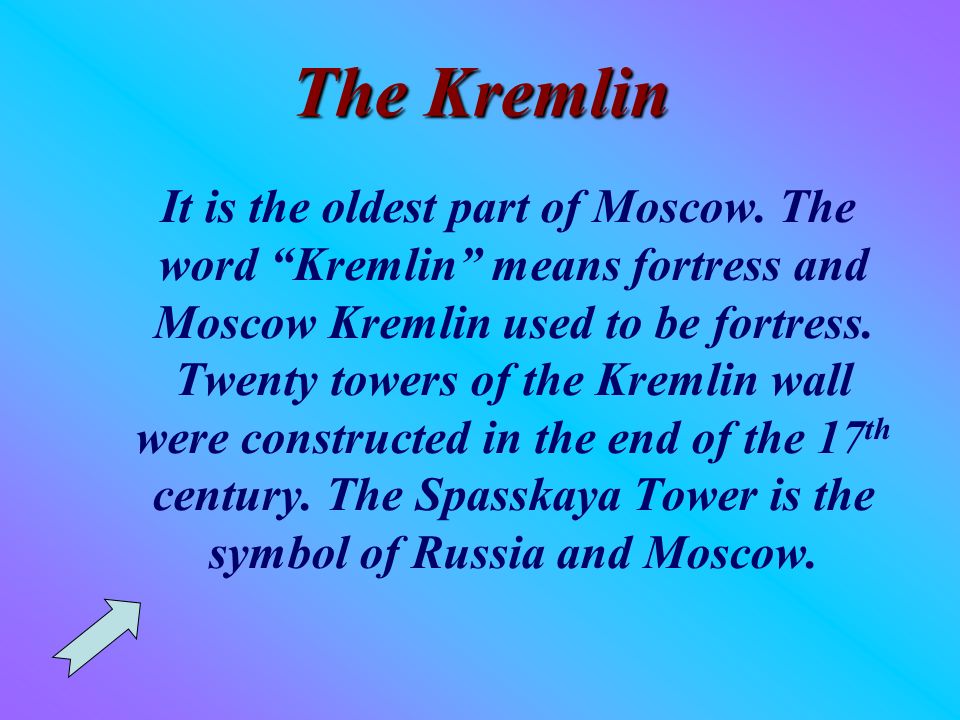 The word kremlin. The Word "Kremlin" (use) _____________ to describe a Russian Castle or Fortress..