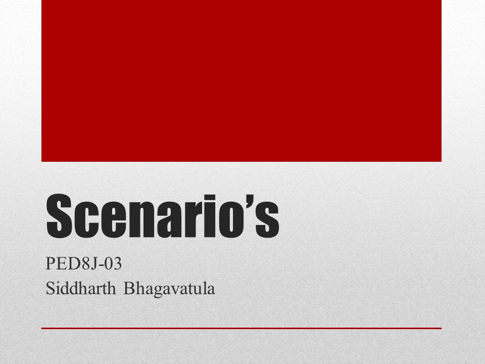 Scenario’s PED8J-03 Siddharth Bhagavatula