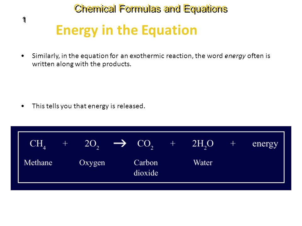 The word energy often is written in equations as either a reactant or a product.
