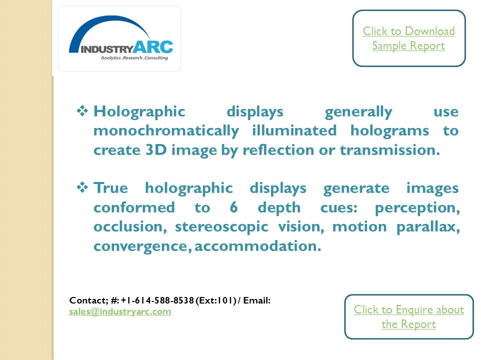  Holographic displays generally use monochromatically illuminated holograms to create 3D image by reflection or transmission.