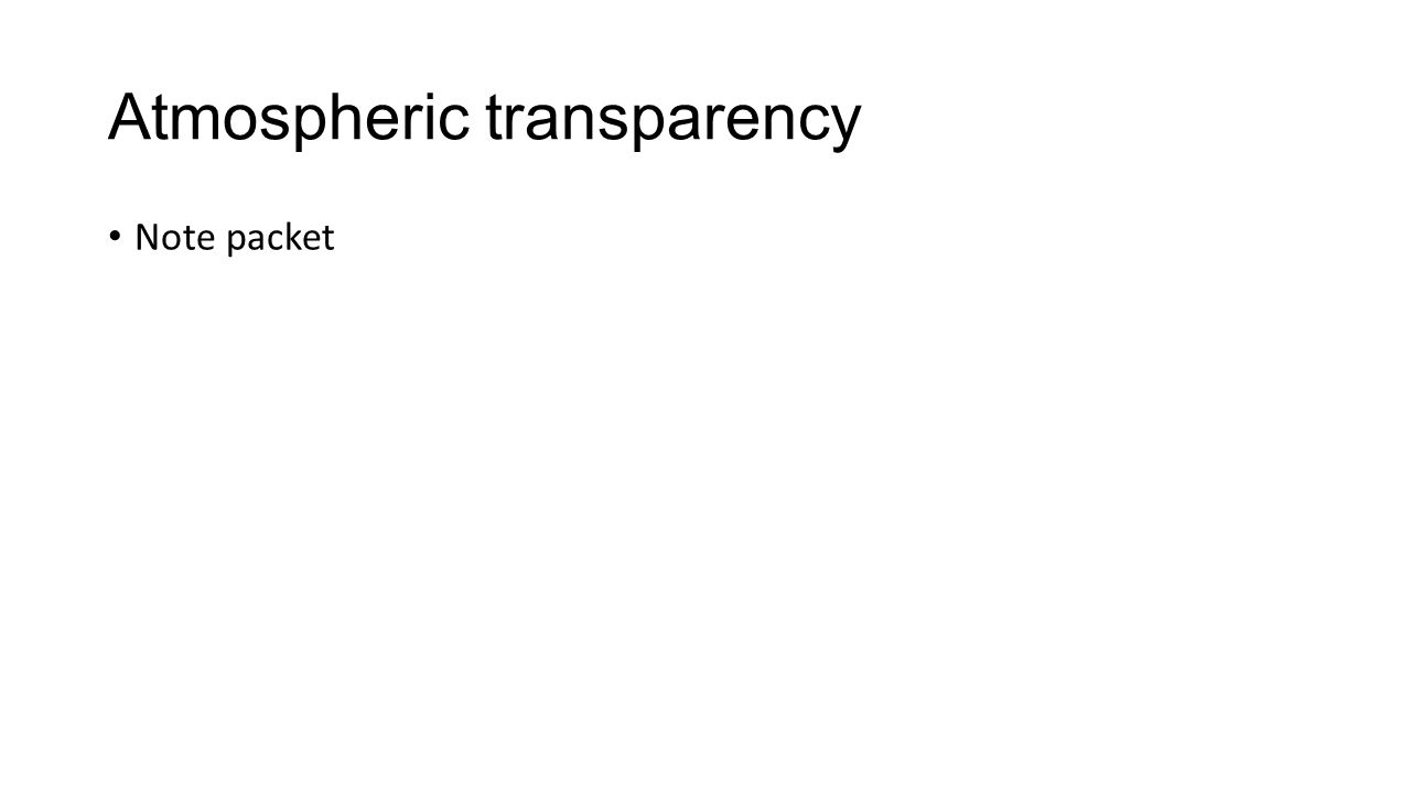 Atmospheric transparency Note packet