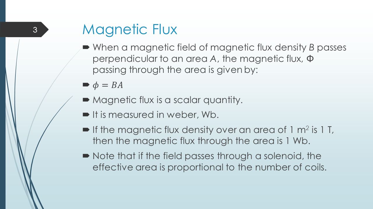 Magnetic flux is defined as