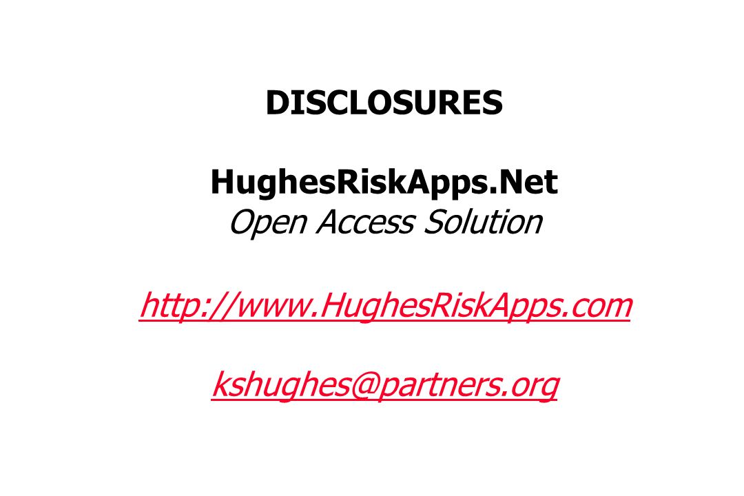 DISCLOSURES HughesRiskApps.Net Open Access Solution