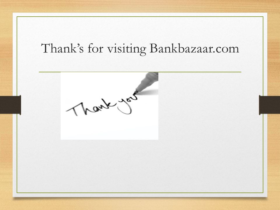 Thank’s for visiting Bankbazaar.com
