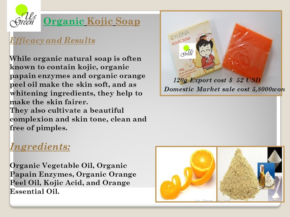 Organic Kojic Soap Efficacy and Results While organic natural soap is often known to contain kojic, organic papain enzymes and organic orange peel oil make the skin soft, and as whitening ingredients, they help to make the skin fairer.