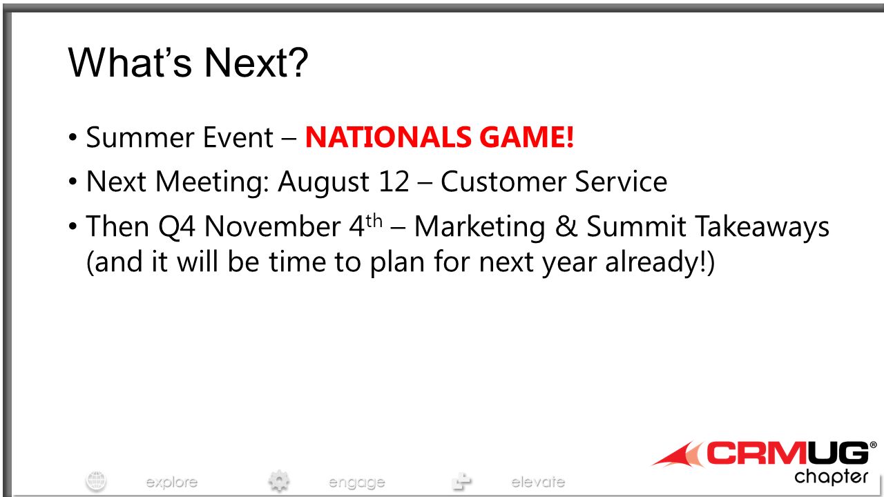 exploreengageelevate What’s Next. Summer Event – NATIONALS GAME.