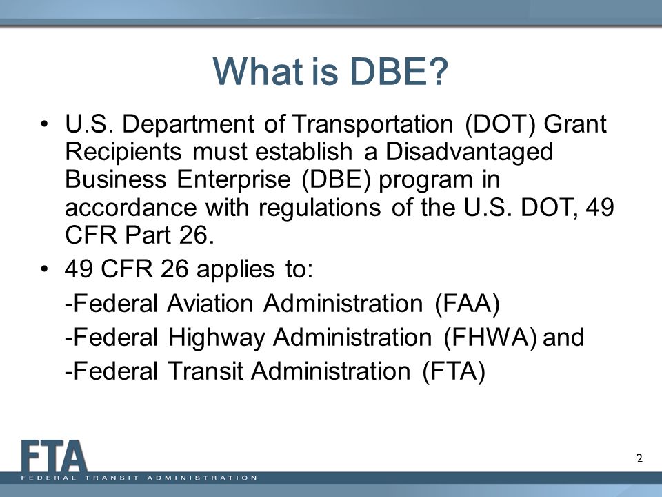 2 What is DBE. U.S.