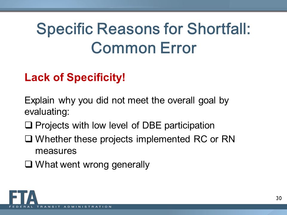 30 Specific Reasons for Shortfall: Common Error Lack of Specificity.