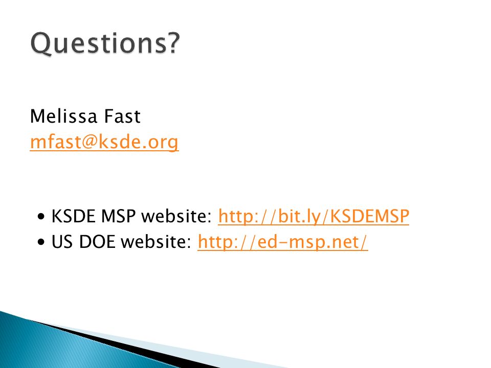 Melissa Fast KSDE MSP website:   US DOE website: