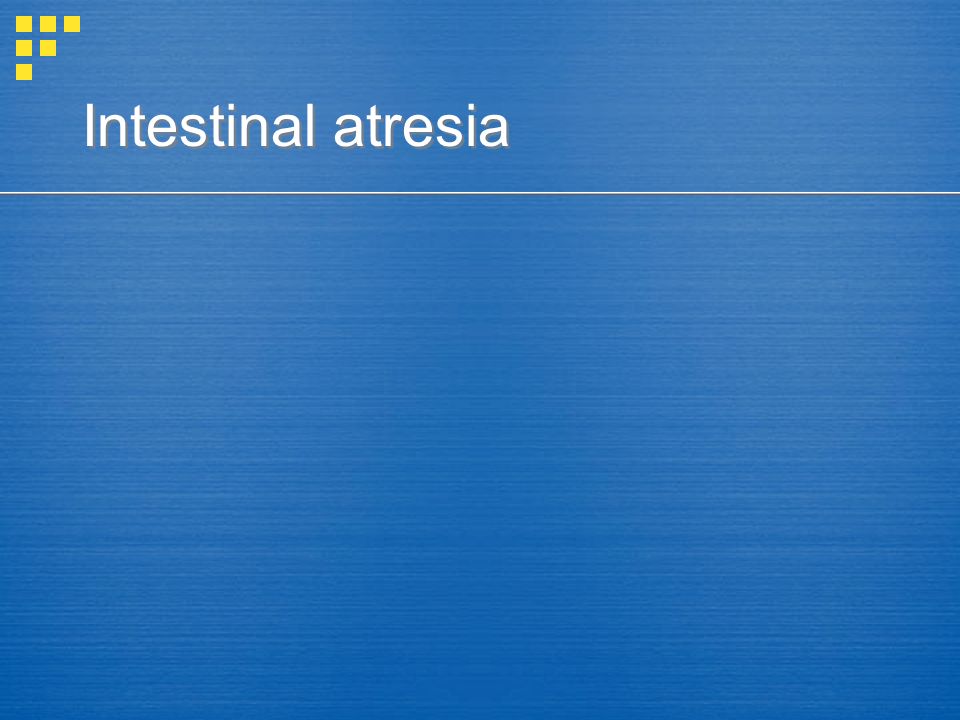 Intestinal atresia