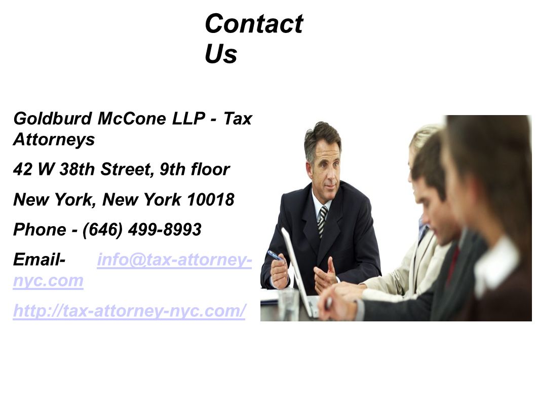 Goldburd McCone LLP - Tax Attorneys 42 W 38th Street, 9th floor New York, New York Phone - (646) nyc.com   Contact Us