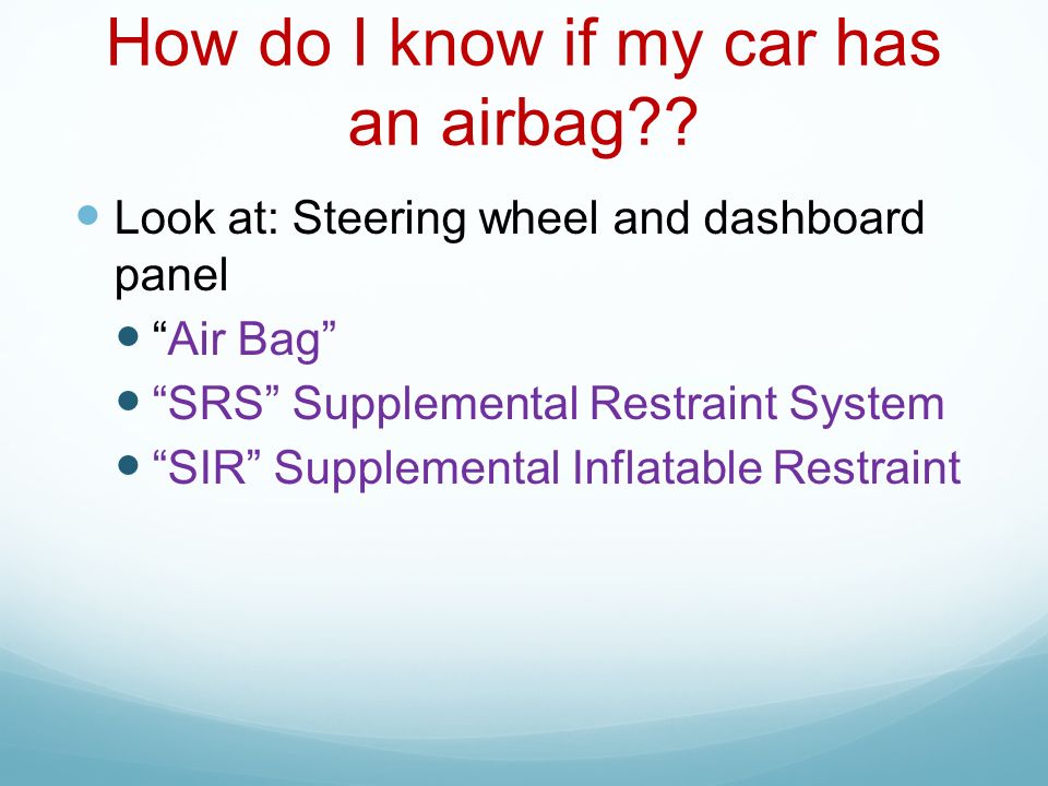 How do I know if my car has an airbag .