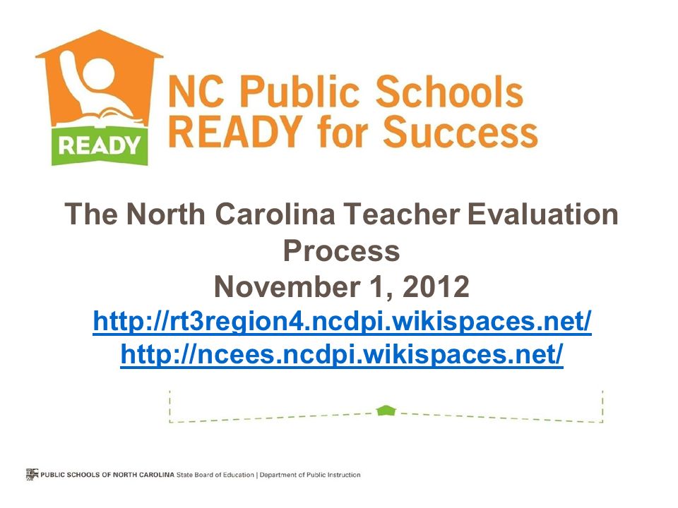 The North Carolina Teacher Evaluation Process November 1,